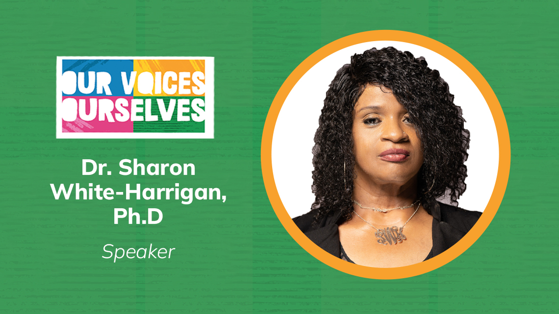 Dr. Sharon White-Harrigan, PhD, OVO speaker