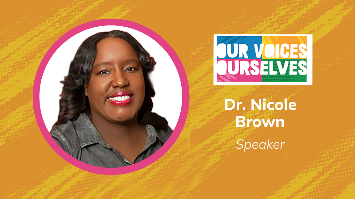 Dr. Nicole Brown, OVO speaker